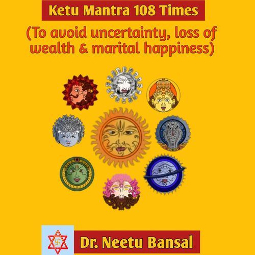 Ketu Mantra 108 Times (To Avoid Uncertainty, Loss of Wealth & Marital Happiness)