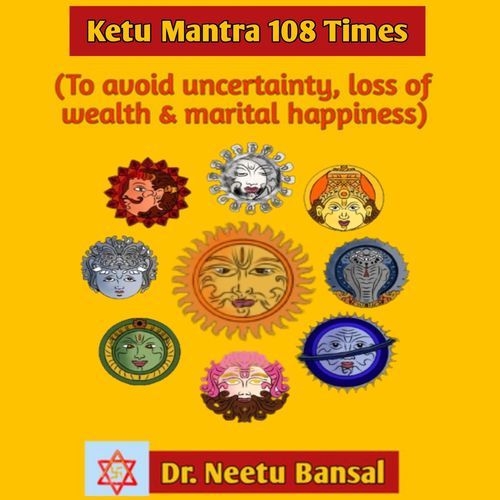 Ketu Mantra 108 Times (To Avoid Uncertainty, Loss of Wealth & Marital Happiness)