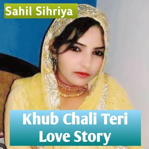 Khub Chali Teri Love Story