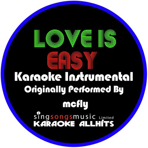 Love Is Easy (In the Style of Mcfly) [Karaoke Instrumental Version] - Single