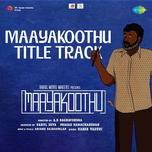 Maayakoothu Title Track (From "Maayakoothu")