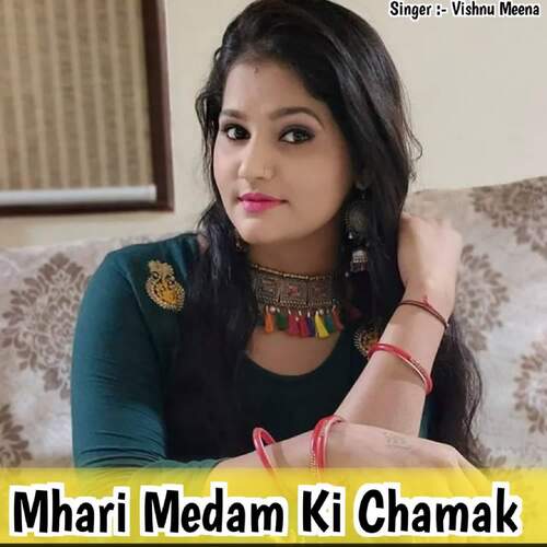 Mhari Medam Ki Chamak