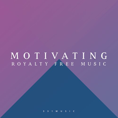 Motivating Royalty Free Music_poster_image