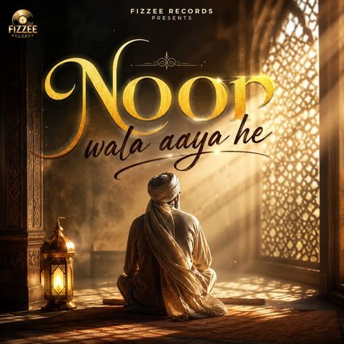 Noor Wala Aaya He