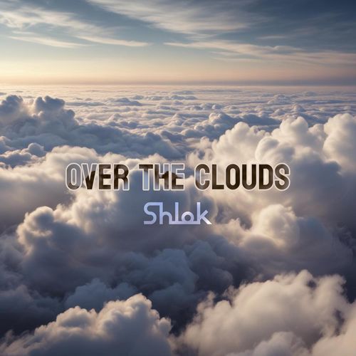 Over The Clouds