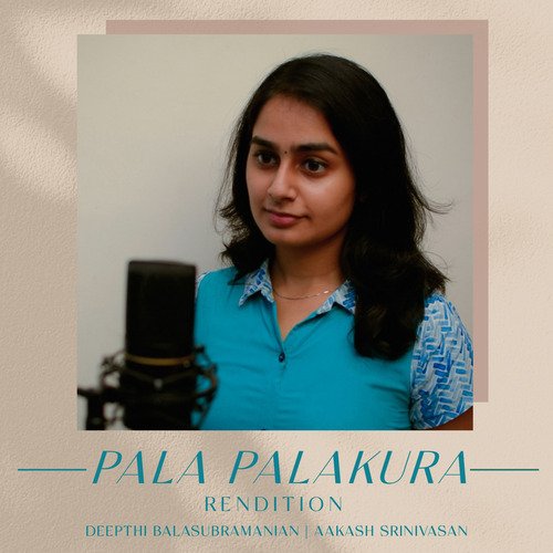 Pala Palakura - Rendition