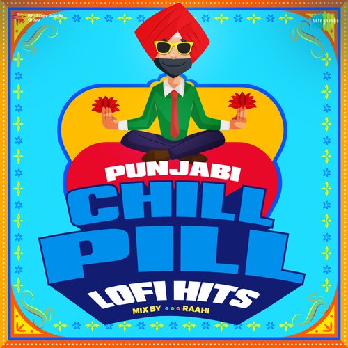 Punjabi Chill Pill - LoFi Hits