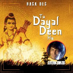 Raga DES - Tu Dayal Deen Ho-HRAlSx5fWAM