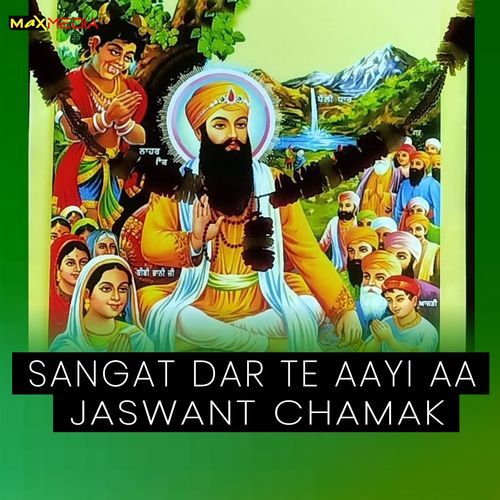 Sangat Dar Te Aayi Aa