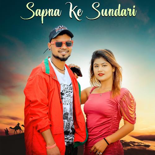 Sapna Ke Sundari (feat. Bhumika Sahu)