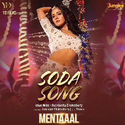 Soda Song (From &quot;Mentaaal&quot;)-OSIkAiRIbXU