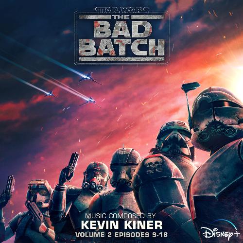 Star Wars: The Bad Batch - Vol. 2 (Episodes 9-16) (Original Soundtrack)_poster_image