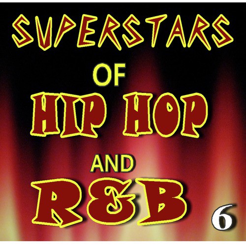 Superstars of Hip Hop and R&B, Vol. 6