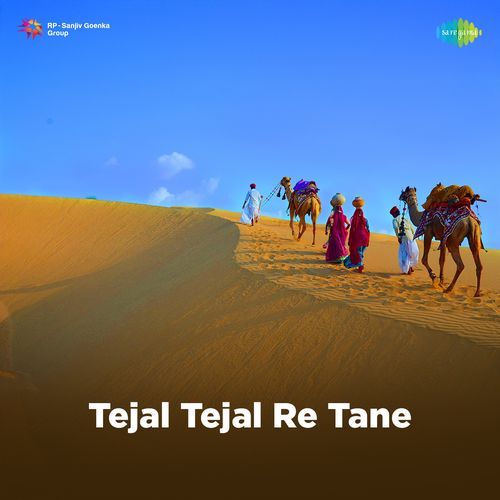 Tejal Tejal Re Tane