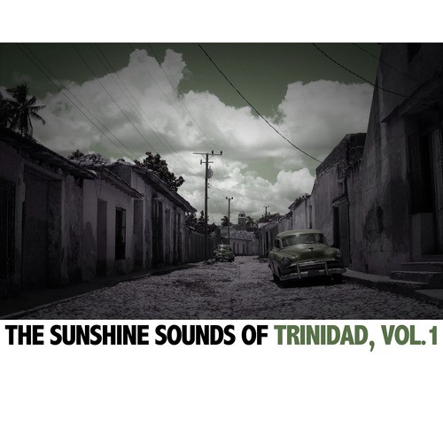 The Sunshine Sounds of Trinidad, Vol. 1