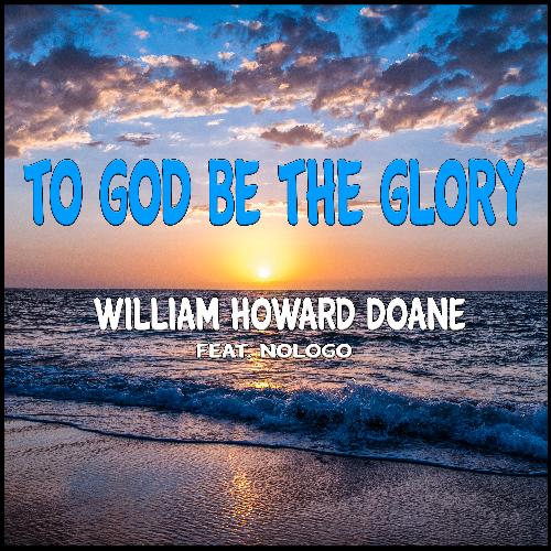 To God be the Glory (Electronic Version)