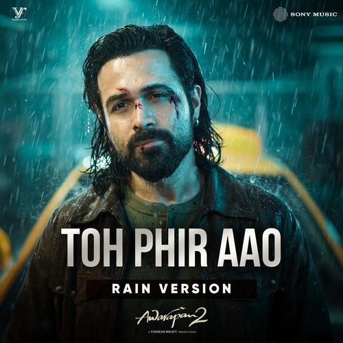 Toh Phir Aao (Rain Version)