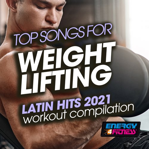 Top Songs for Weight Lifting Latin Hits 2021 Workout Compilation