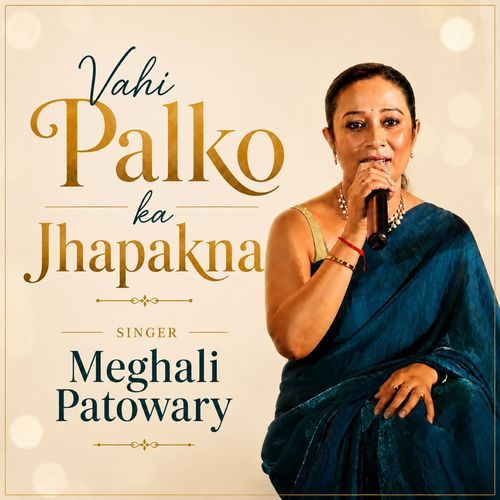 Vahi Palko Ka Jhapakna