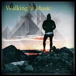 Walking in Music
