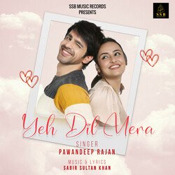 Yeh Dil Mera-ChwSelkFfHk