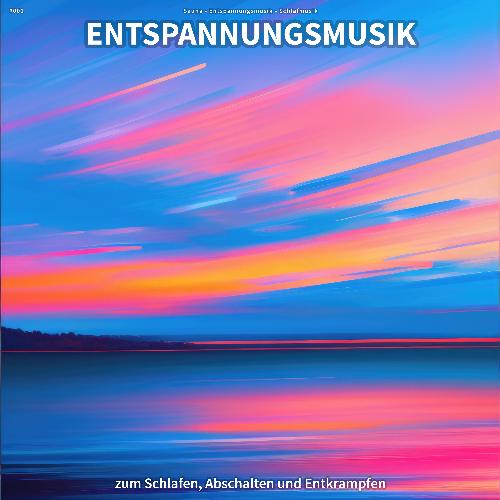 #001 Entspannungsmusik zum Schlafen, Abschalten und Entkrampfen