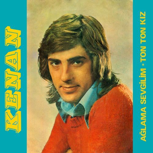 Ağlama Sevgilim / Ton Ton Kız