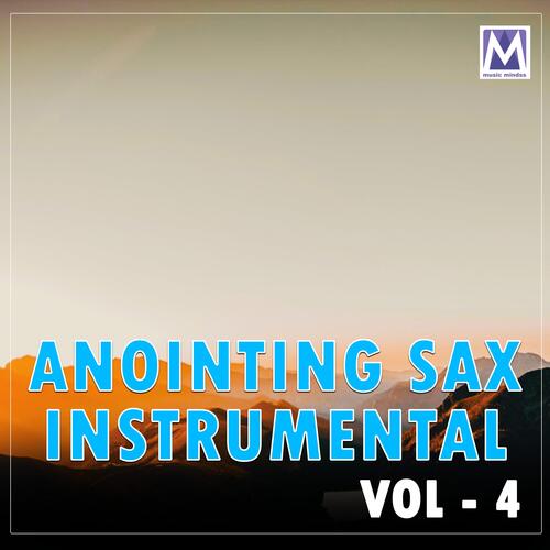 Anointing Sax Instrumental Vol - 4