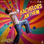 Bachelors Anthem (From "Mazaka")