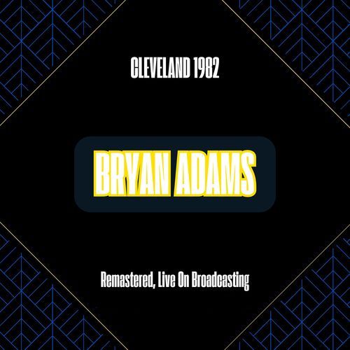 Cleveland 1982 (Remastered, Live On Broadcasting)