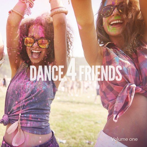 Dance For Friends, Vol. 1 (Finest Club Beats)