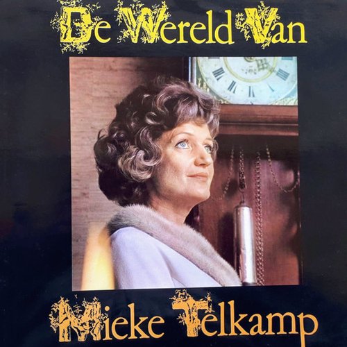 De Wereld Van Mieke Telkamp (Remastered 2022)