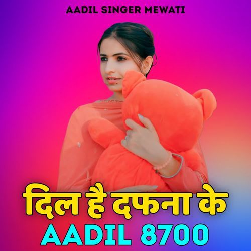 Dil He Dafna Ke Aadil 8700