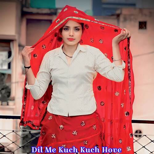 Dil Me Kuch Kuch Hove
