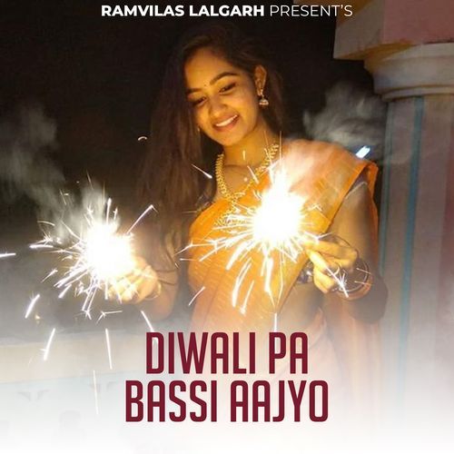 Diwali Pa Bassi Aajyo