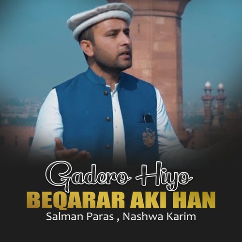 Gadero Hiyo Beqarar Aki Han