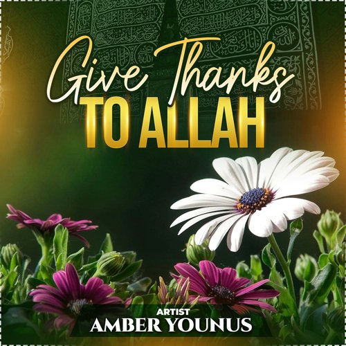 Give Thanks To Allah