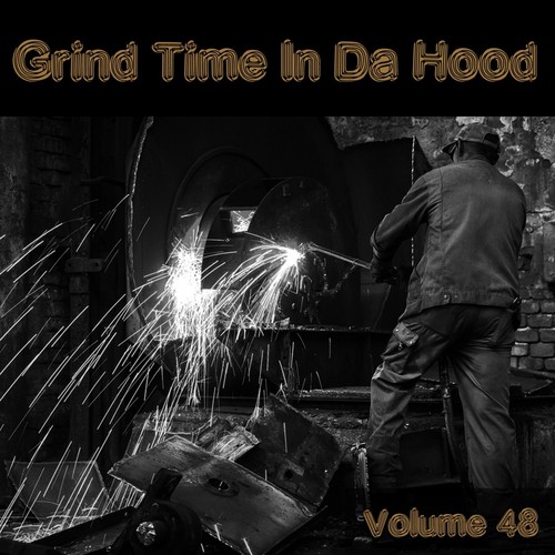 Grind Time in Da Hood, Vol. 48