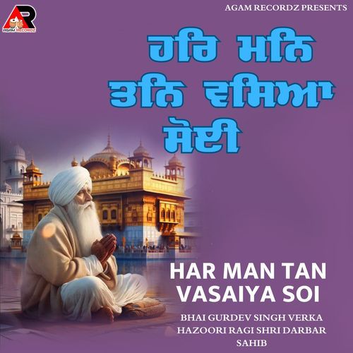 Har Man Tan Vasaiya Soi