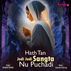 Hath Tan Jodi Jodi Sangta Nu Puchadi