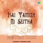 Isai Tamizh Ni Seitha - Retro Mix