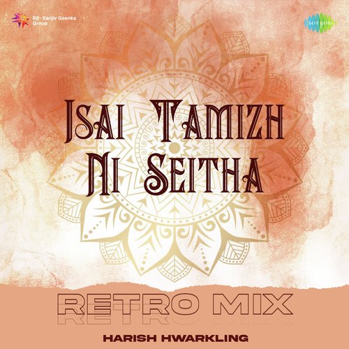 Isai Tamizh Ni Seitha - Retro Mix