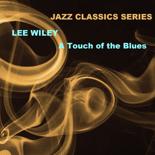 Jazz Classics Series: A Touch of the Blues