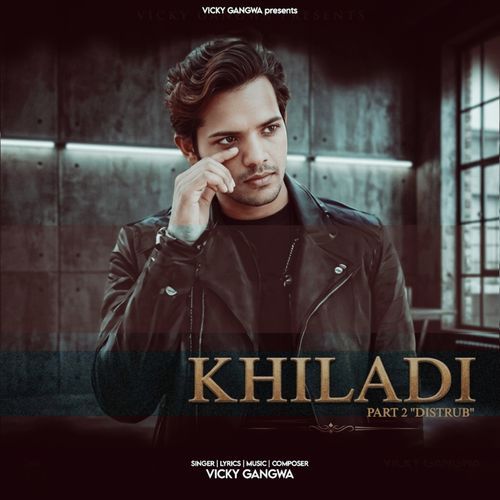 KHILADI (Distrub -2)
