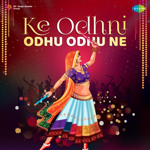 Ke Odhni Odhu Odhu Ne Udi Jaye (From "Meru Malan")