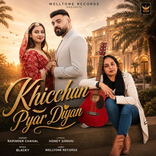 Khicchan Pyar Diyan (Original)