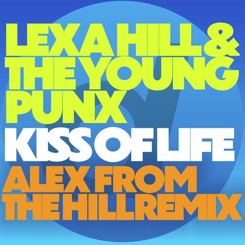 Kiss of Life (Alex from the Hill Remix)