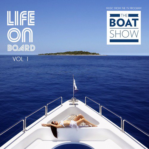 Life on Board, Vol. 1 (Music from the TV Program)