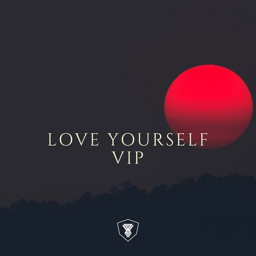 Love yourself VIP