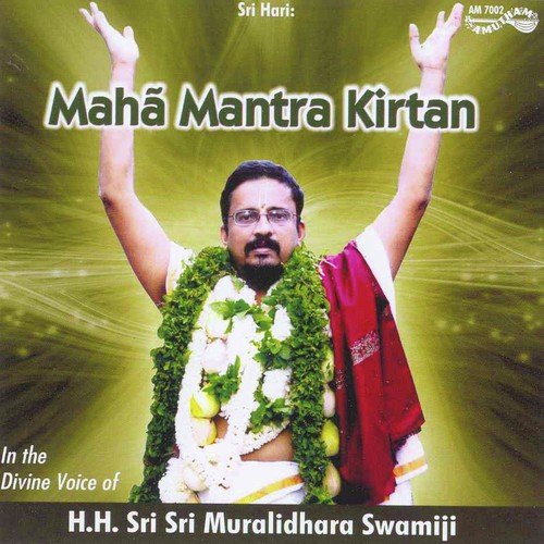 Maha Mantra Kirtan - Discourse By Sri Sri Muralidhara Swamiji